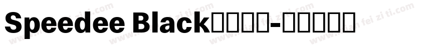 Speedee Black字体下载字体转换